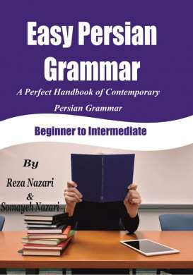 Easy Persian Grammar: A Perfect Handbook of Contemporary Persian Grammar