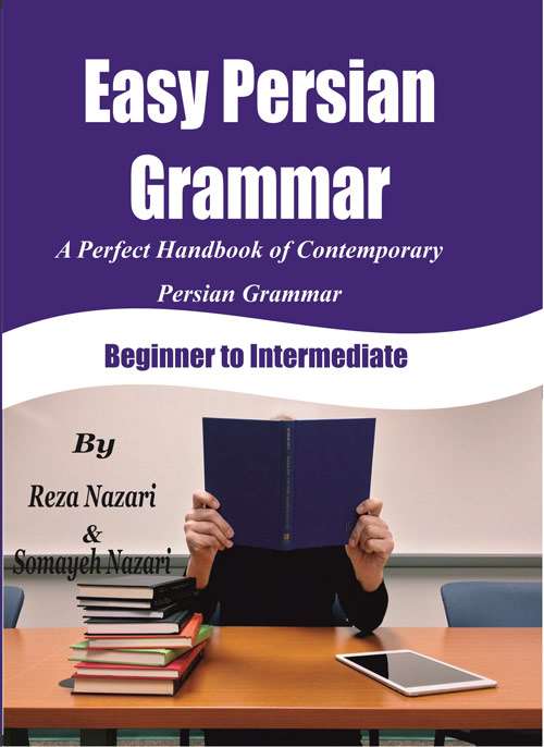 Easy Persian Grammar: A Perfect Handbook of Contemporary Persian Grammar