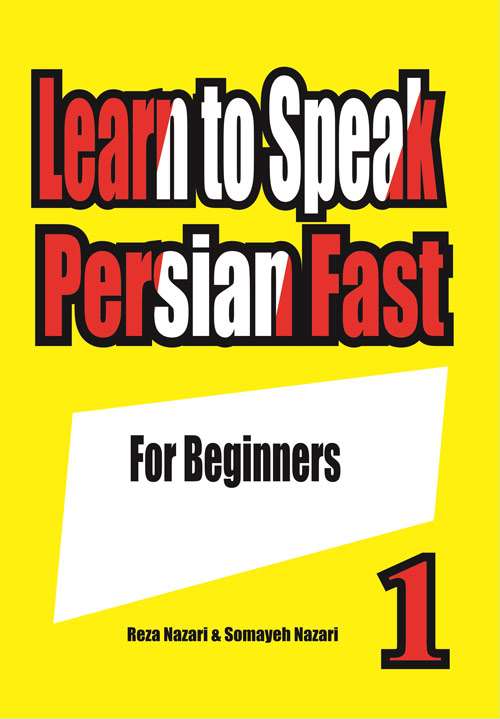 Learn to Speak Persian Fast: For Beginners