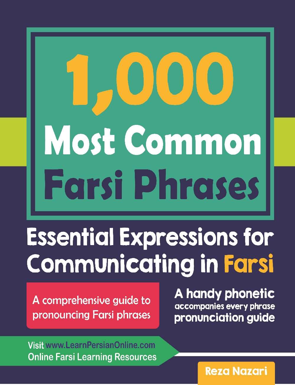 1000 Most Common Farsi Phrases: Essential Expressions for Communicating in Farsi (second version)