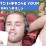 5 tips to Improve Your Listening Skills