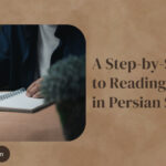 A Step-by-Step Guide to Reading and Writing in Persian Script